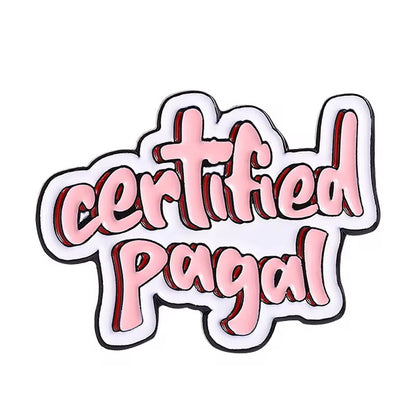 PK 115 Certified Pagal Enamel Pin Badge ( 1 pc ) Imported Premium Quality
