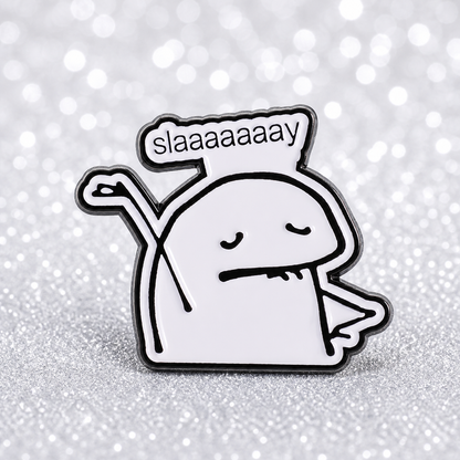 PK 117 Slay Enamel Pin Badge ( 1 pc ) Imported Premium Quality