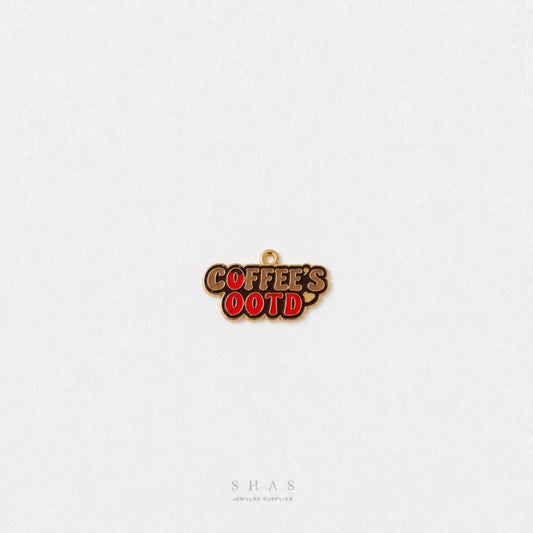 EC04H Coffee's OOTD Enamel Charm ( 1 pc ) High Quality Shine
